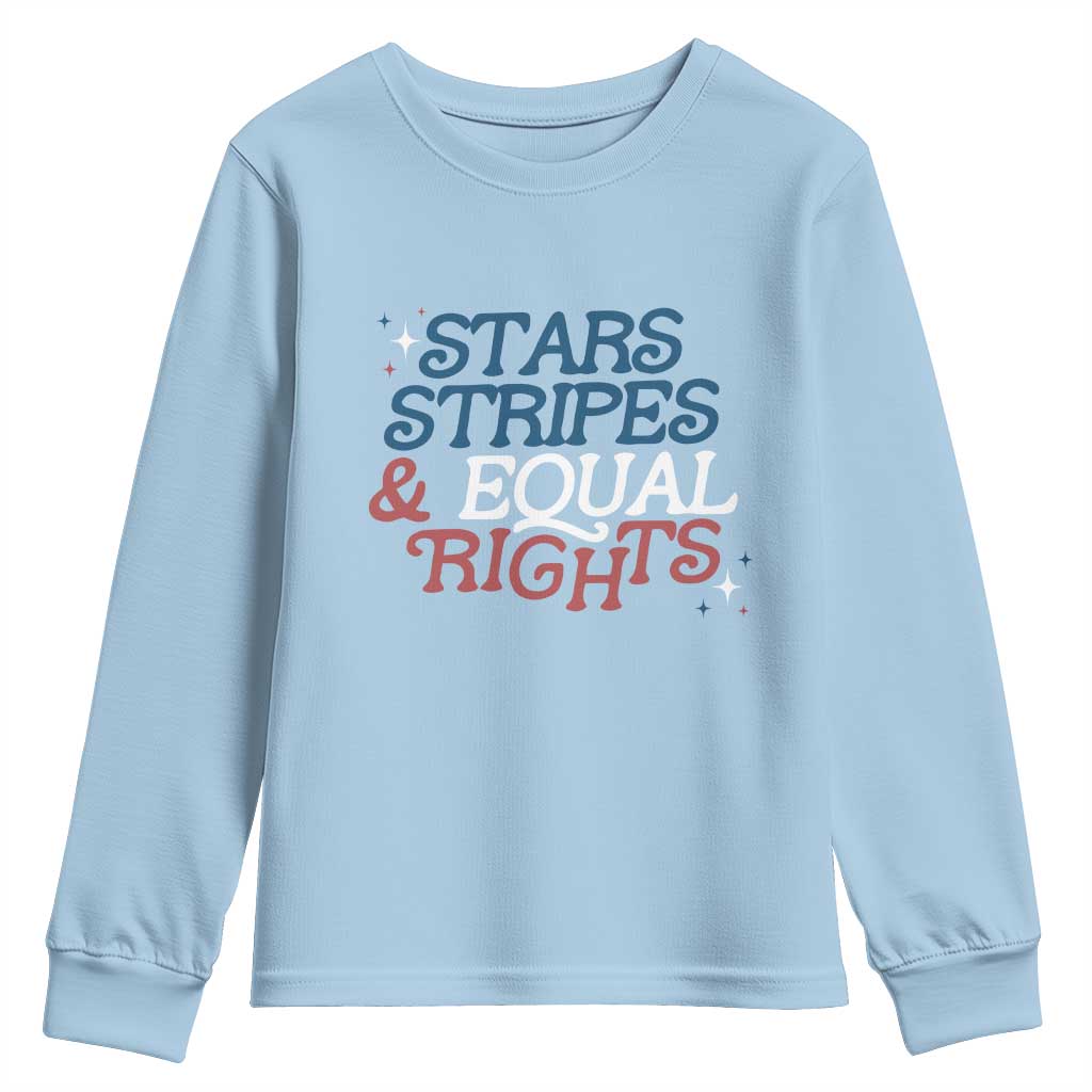 Stars Stripes And Equal Rights Youth Sweatshirt 4th Of July Liberal American TS11 Light Blue Print Your Wear