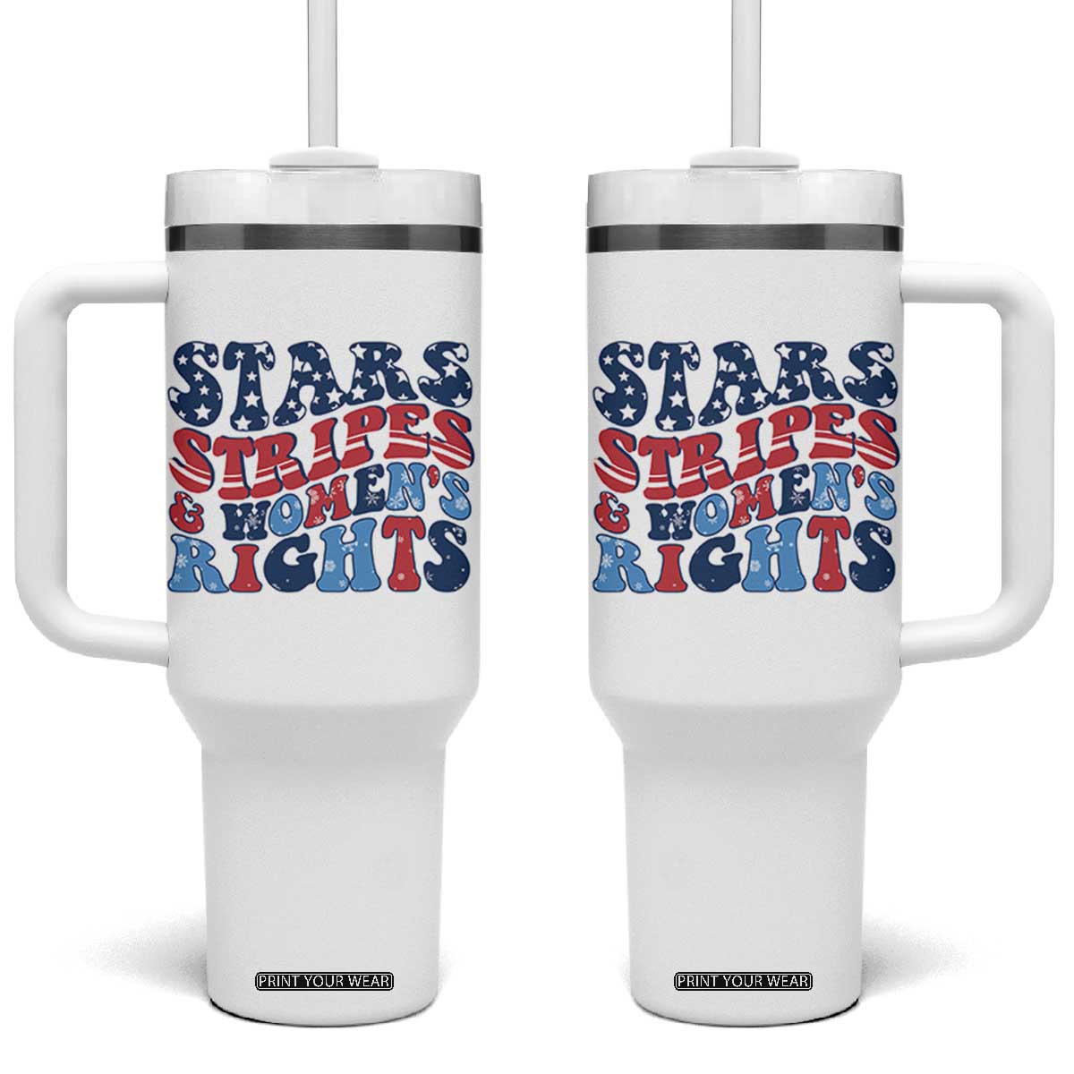 Stars Stripes And Women Rights Tumbler With Handle Groovy Retro 4th Of July TS10 One Size: 40 oz White Print Your Wear