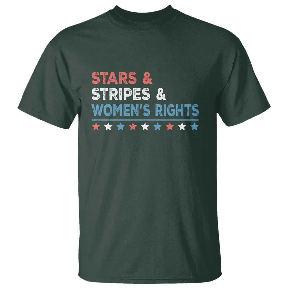 Stars Stripes And Women's Rights T Shirt 4th Of July Equal Rights TS11 Dark Forest Green Print Your Wear
