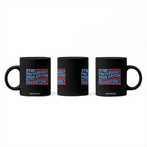 Stop Pretending Your Racism Is Patriotism Coffee Mug Red White and Blue TS02 Print Your Wear