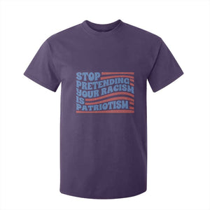 Stop Pretending Your Racism Is Patriotism T Shirt For Kid Red White and Blue TS02 Purple Print Your Wear