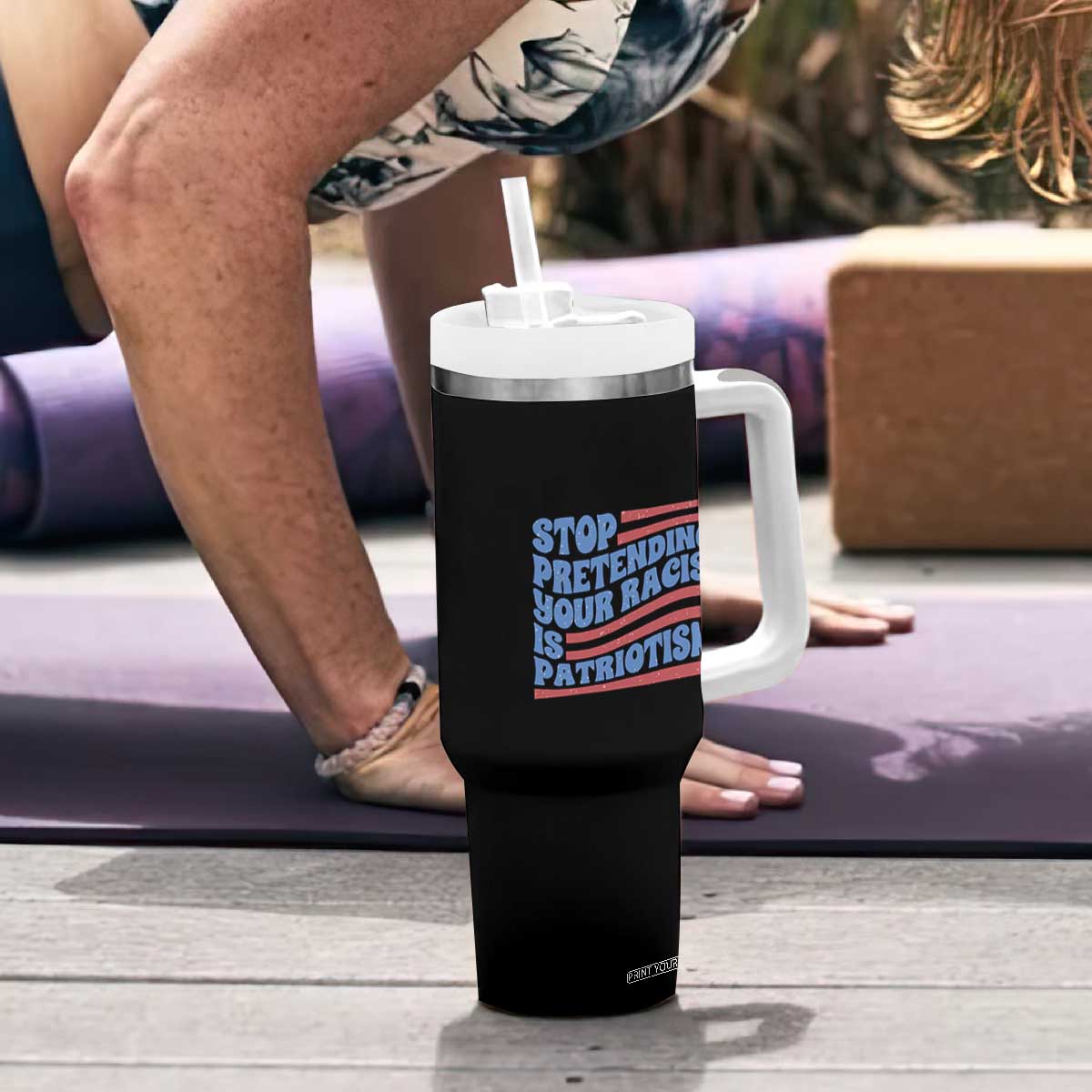 Stop Pretending Your Racism Is Patriotism Tumbler With Handle Red White and Blue TS02 Print Your Wear