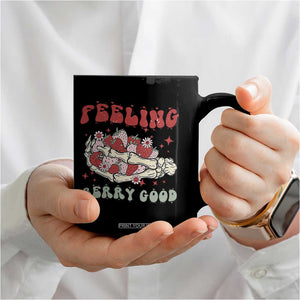 Strawberry Festival Coffee Mug Feeling Berry Good Fruit Lover Skeleton Hand TS02 Print Your Wear