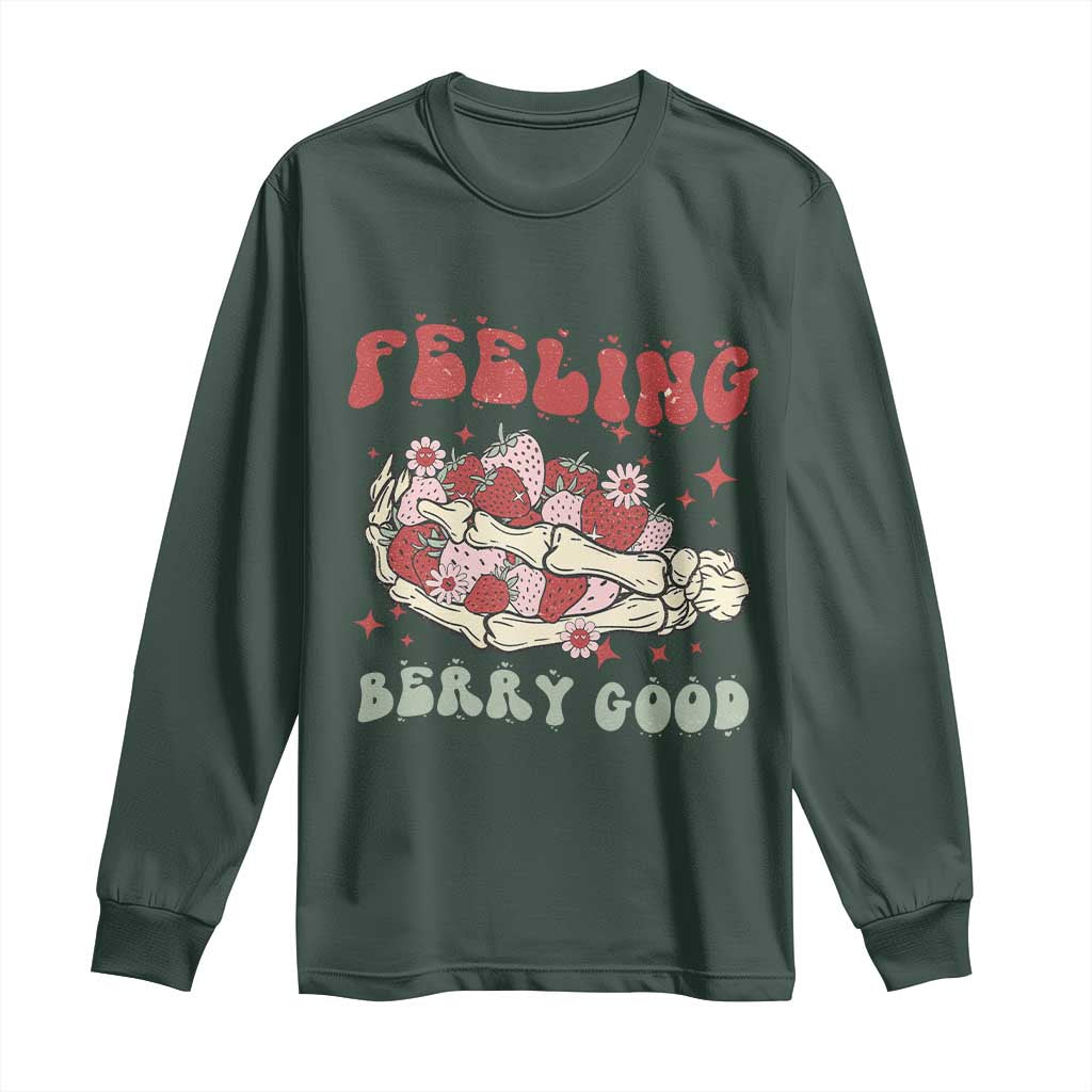 Strawberry Festival Long Sleeve Shirt Feeling Berry Good Fruit Lover Skeleton Hand TS02 Dark Forest Green Print Your Wear