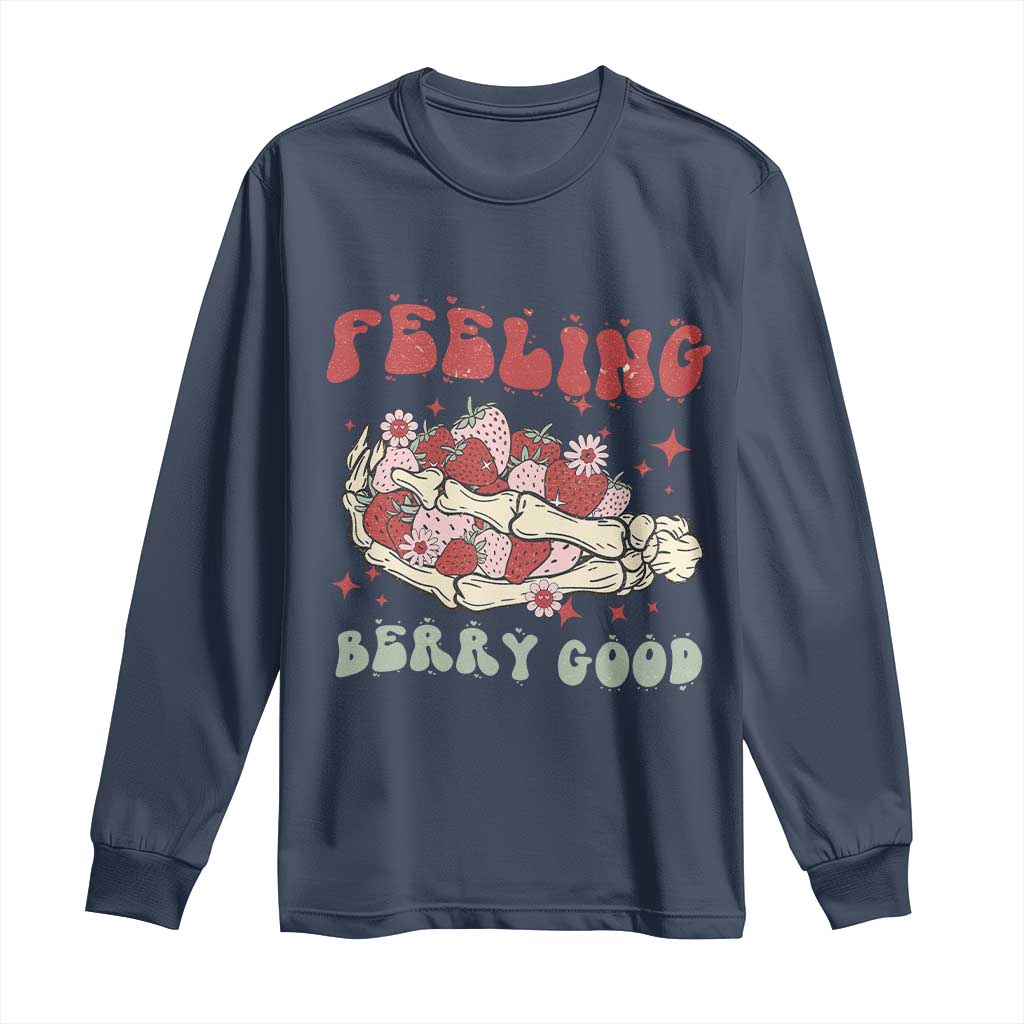 Strawberry Festival Long Sleeve Shirt Feeling Berry Good Fruit Lover Skeleton Hand TS02 Navy Print Your Wear