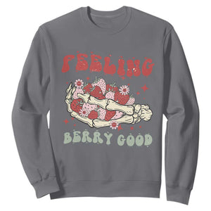 Strawberry Festival Sweatshirt Feeling Berry Good Fruit Lover Skeleton Hand TS02 Charcoal Print Your Wear