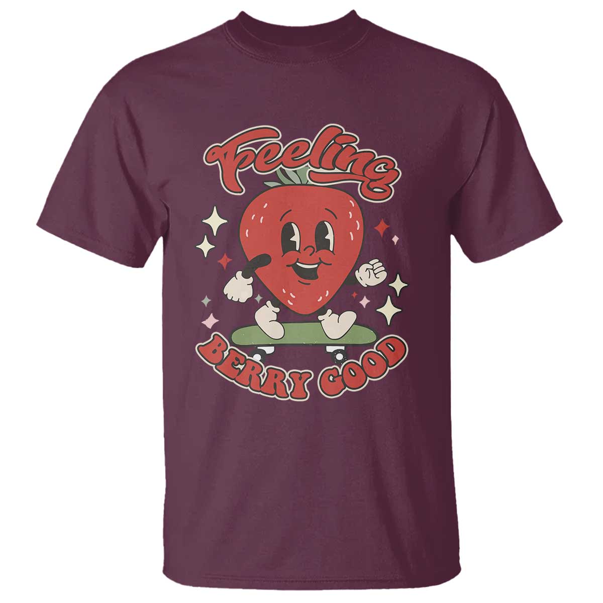 Strawberry Festival T Shirt Cute Feeling Berry Good Fruit Lover TS02 Maroon Print Your Wear