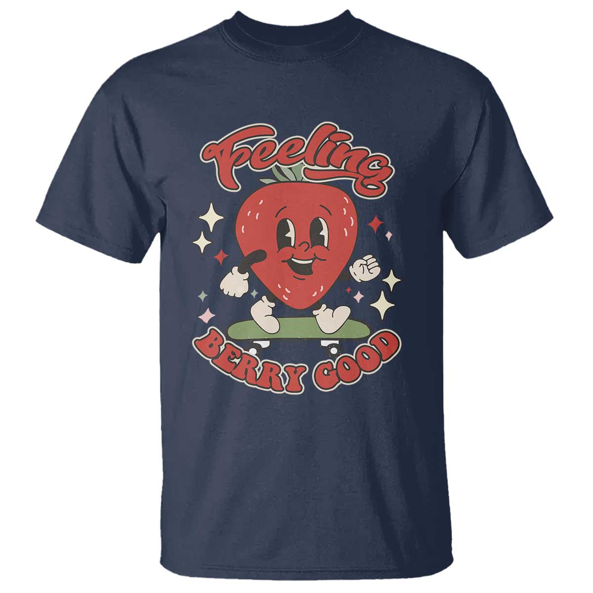 Strawberry Festival T Shirt Cute Feeling Berry Good Fruit Lover TS02 Navy Print Your Wear