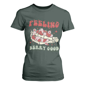 Strawberry Festival T Shirt For Women Feeling Berry Good Fruit Lover Skeleton Hand TS02 Dark Forest Green Print Your Wear