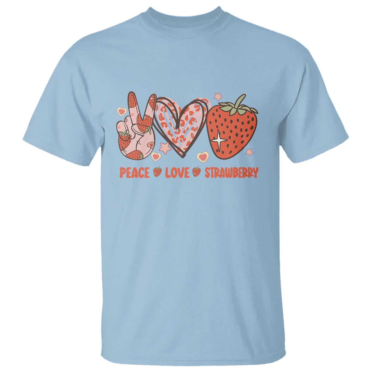 Strawberry Festival T Shirt Peace Love Strawberry Cute Fruit Lover TS02 Light Blue Print Your Wear