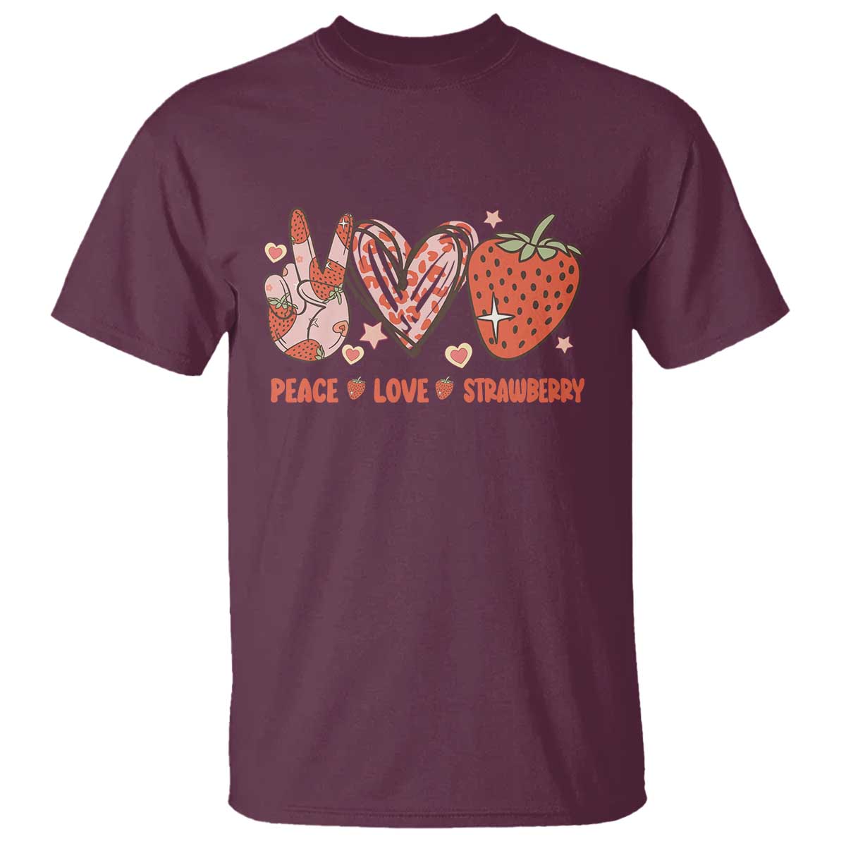 Strawberry Festival T Shirt Peace Love Strawberry Cute Fruit Lover TS02 Maroon Print Your Wear