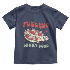 Strawberry Festival Toddler T Shirt Feeling Berry Good Fruit Lover Skeleton Hand TS02 Navy Print Your Wear