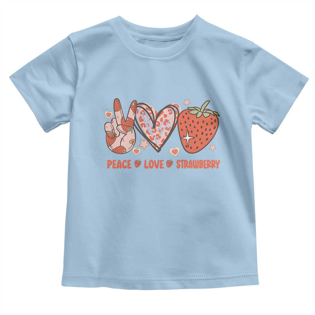 Strawberry Festival Toddler T Shirt Peace Love Strawberry Cute Fruit Lover TS02 Light Blue Print Your Wear