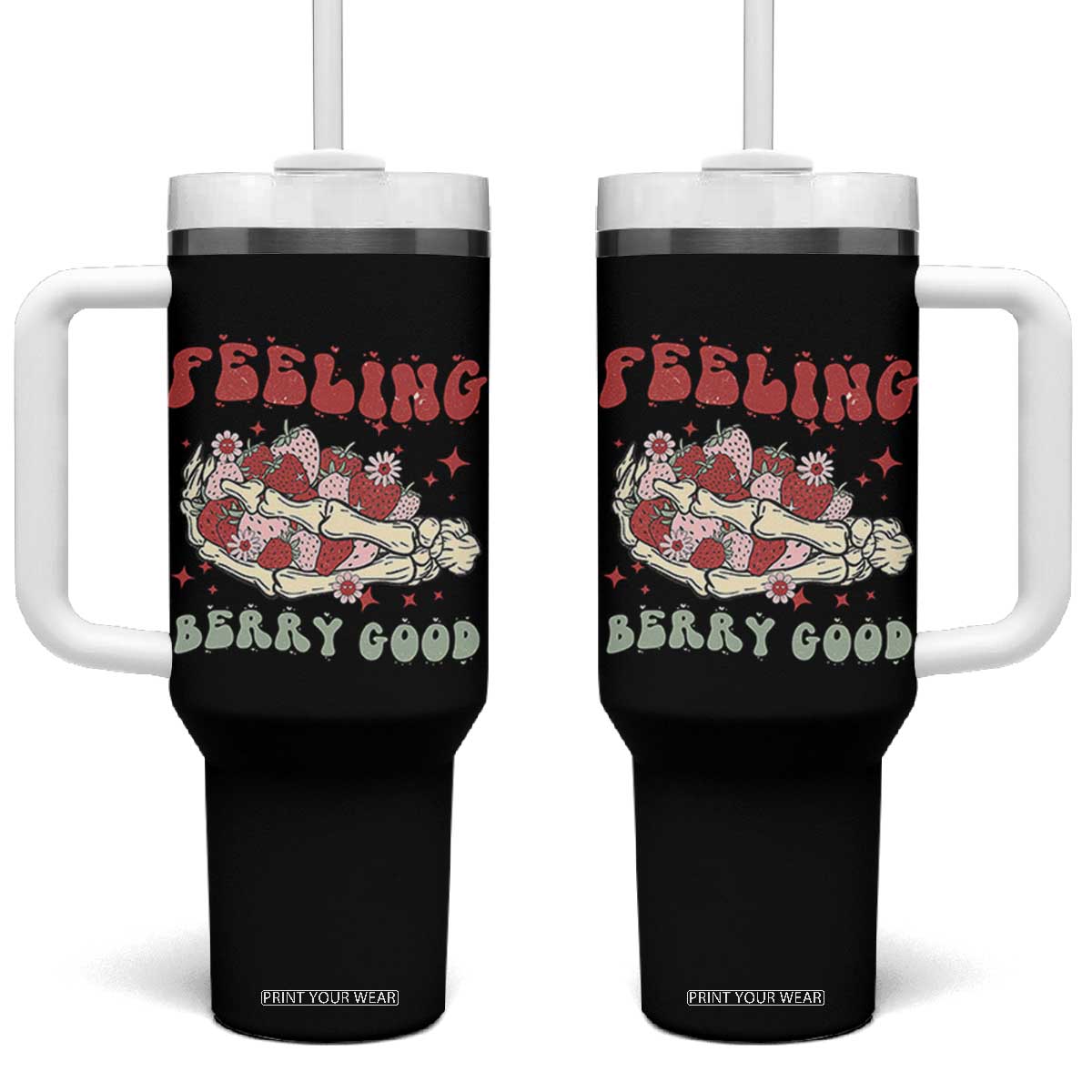 Strawberry Festival Tumbler With Handle Feeling Berry Good Fruit Lover Skeleton Hand TS02 One Size: 40 oz Black Print Your Wear