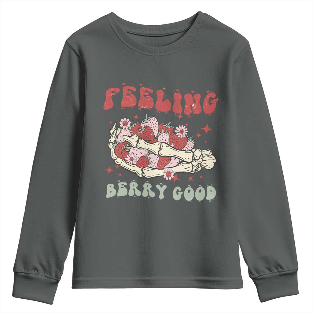 Strawberry Festival Youth Sweatshirt Feeling Berry Good Fruit Lover Skeleton Hand TS02 Dark Heather Print Your Wear