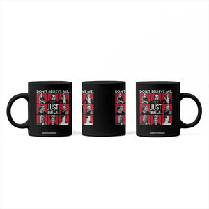 Strong Historical Women Coffee Mug Don't Believe Me Just Watch TS09 Print Your Wear