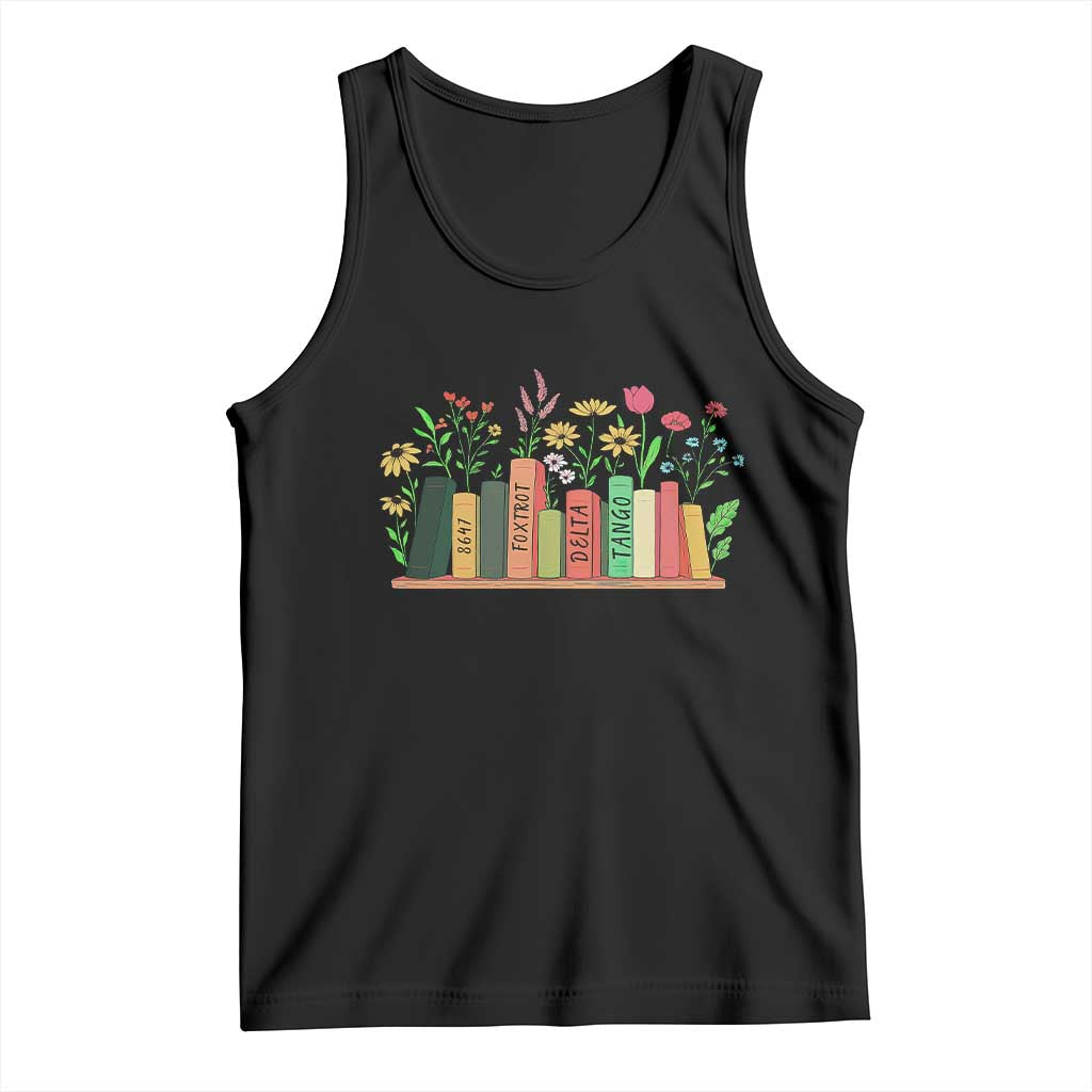 Subtle FDT 8647 Tank Top Foxtrots Deltas Tangos Book Lovers Flower TS02 Black Print Your Wear