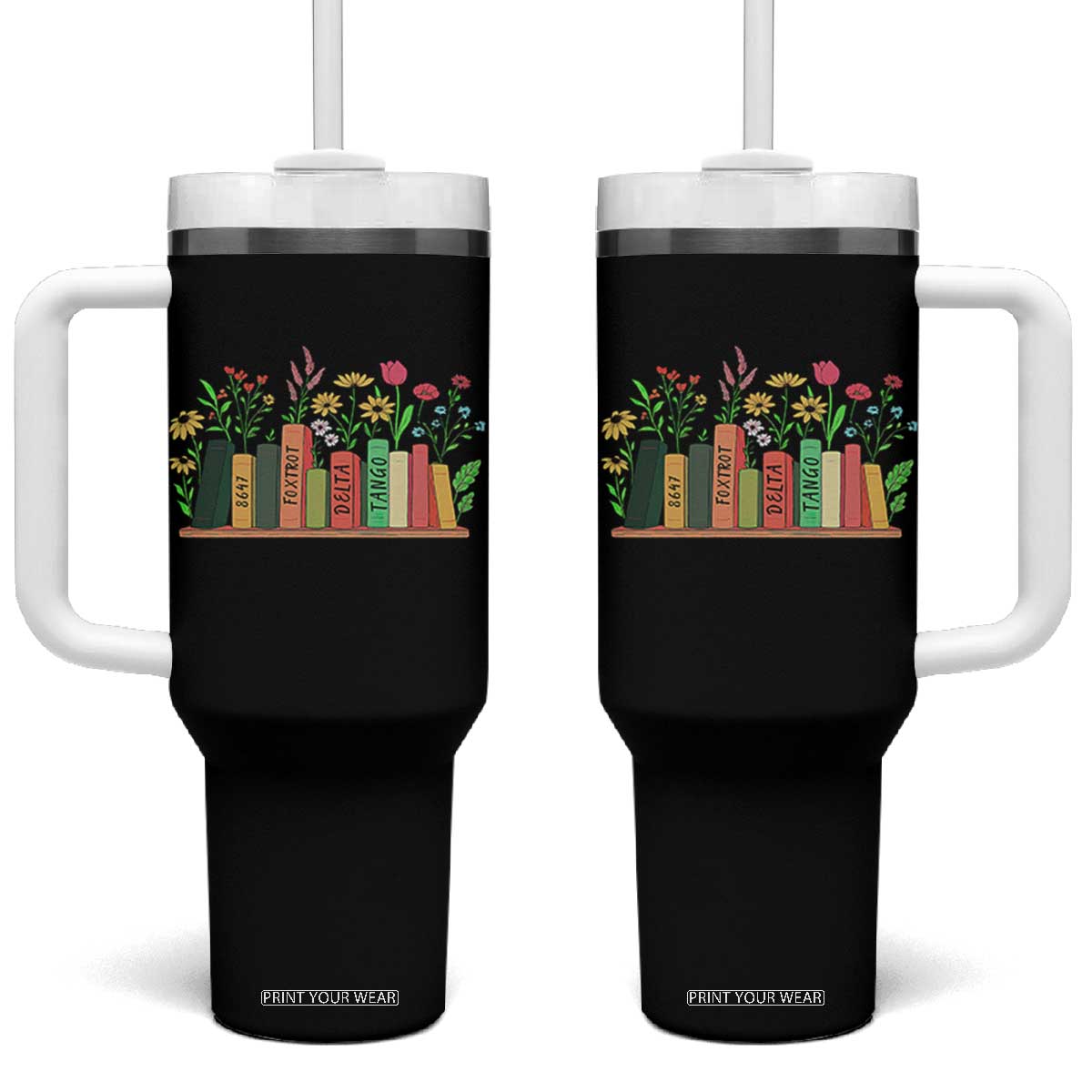Subtle FDT 8647 Tumbler With Handle Foxtrots Deltas Tangos Book Lovers Flower TS02 One Size: 40 oz Black Print Your Wear