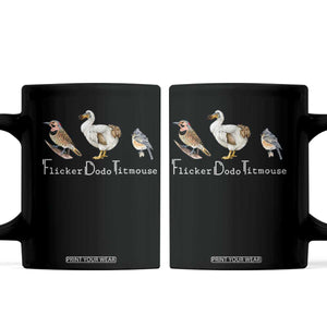 Subtle FDT Coffee Mug Flicker Dodo Titmouse Bird TS10 Black Print Your Wear
