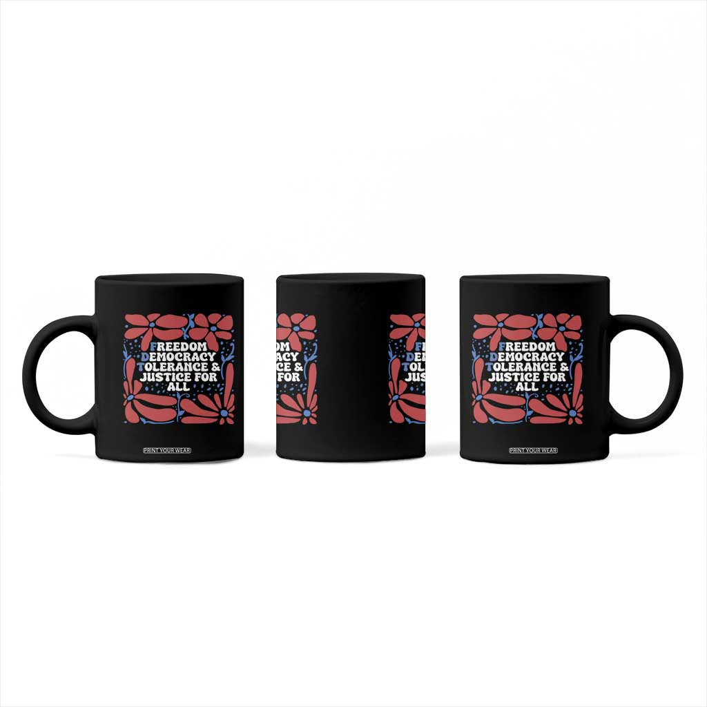 Subtle FDT Coffee Mug Freedom Democracy Tolerence and Justice For All TS02 Print Your Wear