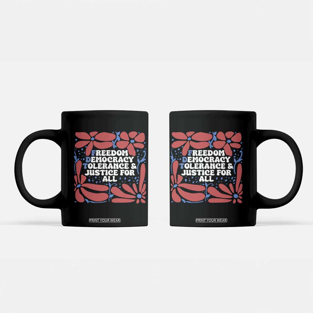 Subtle FDT Coffee Mug Freedom Democracy Tolerence and Justice For All TS02 Black Print Your Wear