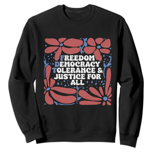 Subtle FDT Sweatshirt Freedom Democracy Tolerence and Justice For All TS02 Black Print Your Wear