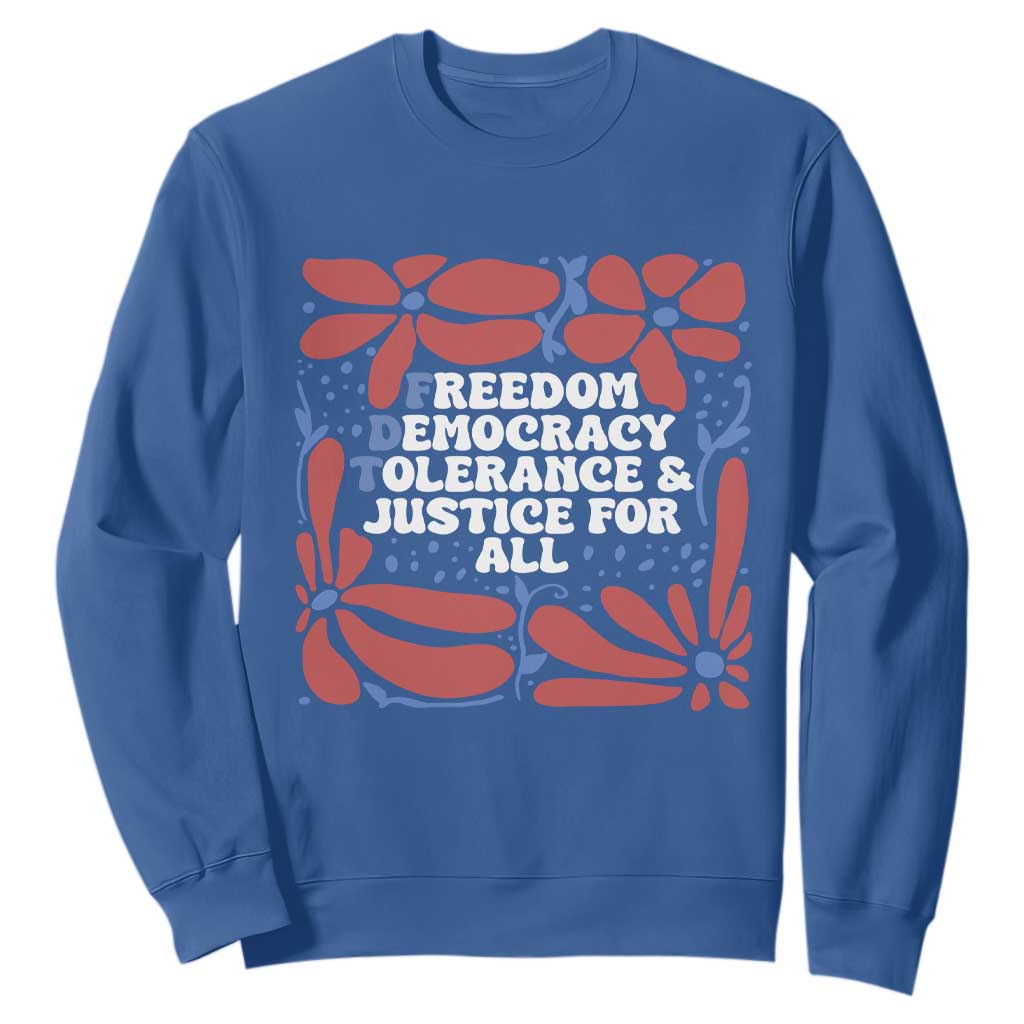 Subtle FDT Sweatshirt Freedom Democracy Tolerence and Justice For All TS02 Royal Blue Print Your Wear