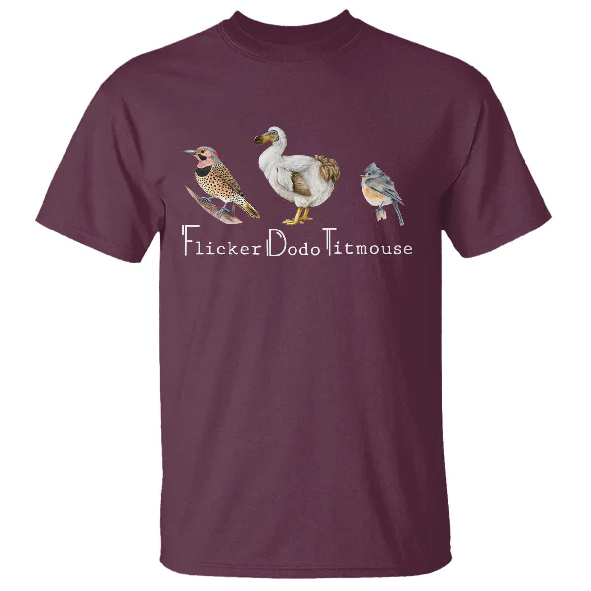 Subtle FDT T Shirt Flicker Dodo Titmouse Bird TS10 Maroon Print Your Wear