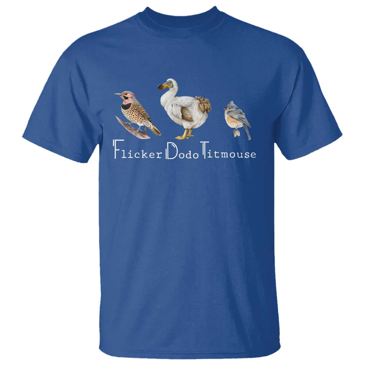 Subtle FDT T Shirt Flicker Dodo Titmouse Bird TS10 Royal Blue Print Your Wear