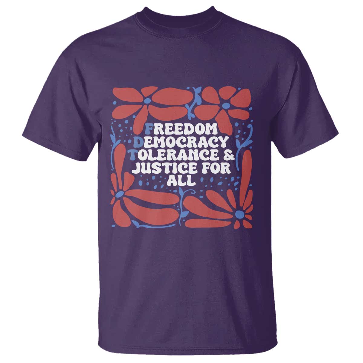 Subtle FDT T Shirt Freedom Democracy Tolerence and Justice For All TS02 Purple Print Your Wear