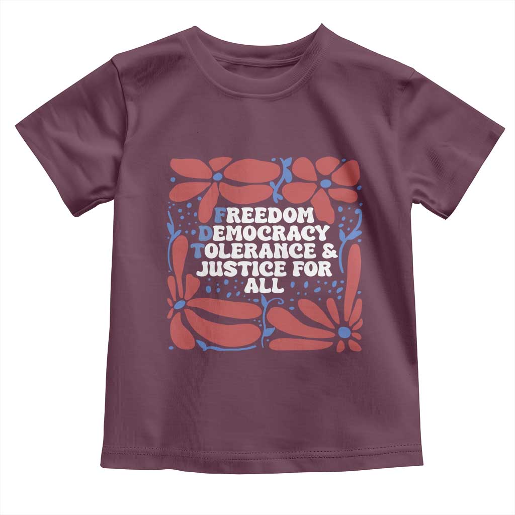 Subtle FDT Toddler T Shirt Freedom Democracy Tolerence and Justice For All TS02 Maroon Print Your Wear