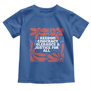 Subtle FDT Toddler T Shirt Freedom Democracy Tolerence and Justice For All TS02 Royal Blue Print Your Wear