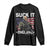 Suck It England Funny 4th of July George Washington 1776 Long Sleeve Shirt TS10 Black Print Your Wear