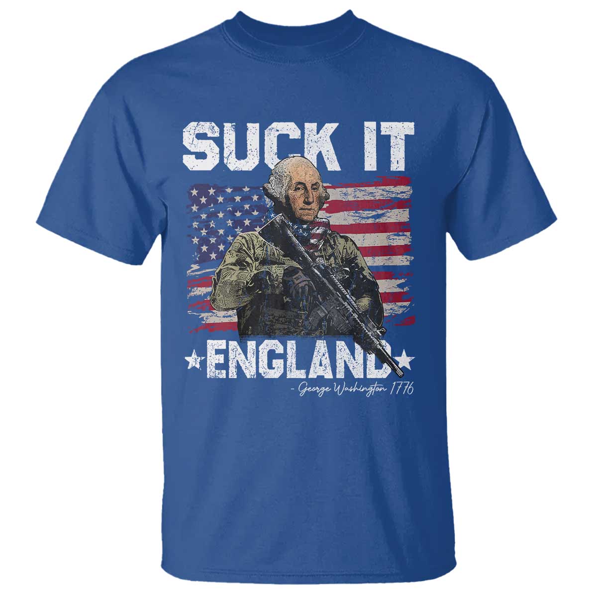 Suck It England Funny 4th of July George Washington 1776 T Shirt TS10 Royal Blue Print Your Wear