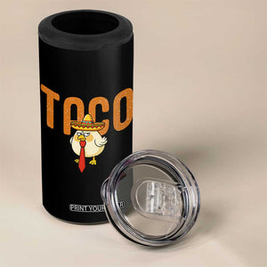 TACO Chicken in Sombrero 4 in 1 Can Cooler Tumbler Funny Mexican Food TS02 Print Your Wear