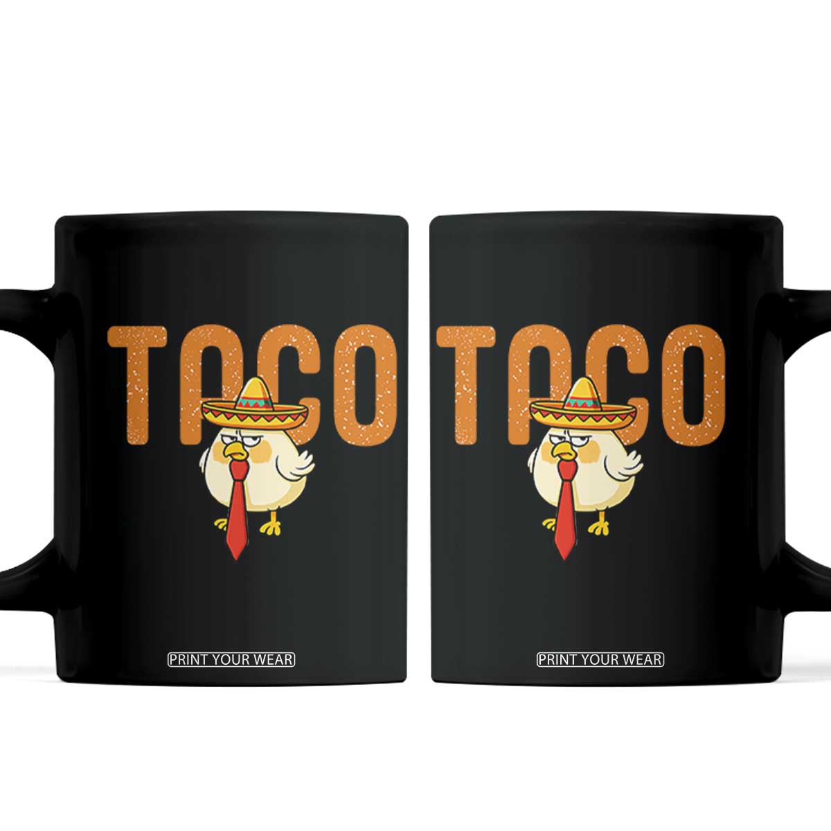 TACO Chicken in Sombrero Coffee Mug Funny Mexican Food TS02 Black Print Your Wear