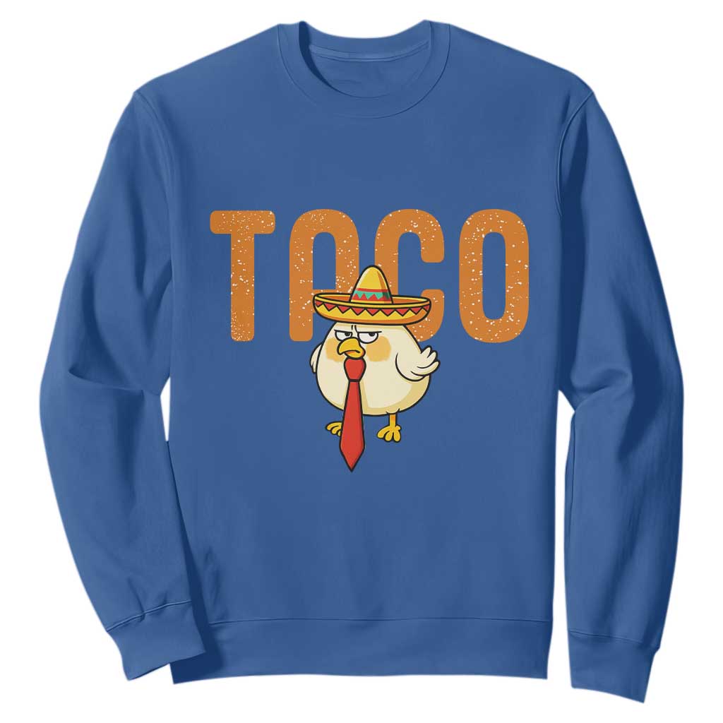 TACO Chicken in Sombrero Sweatshirt Funny Mexican Food TS02 Royal Blue Print Your Wear
