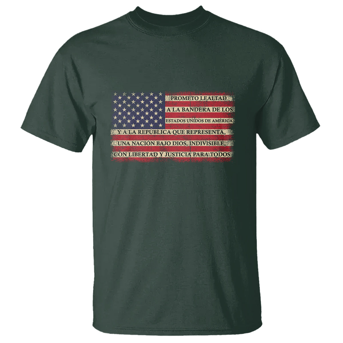Spanish Pledge of Allegiance USA Flag Vintage Patriotic Graphic T Shirt American Patriotic Promesa de Lealtad TS02 Dark Forest Green Printyourwear