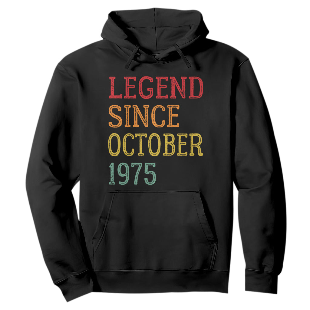 Legend Since October 1975 Hoodie Vintage Retro 50th Birthday Gifts TS10 Black Print Your Wear