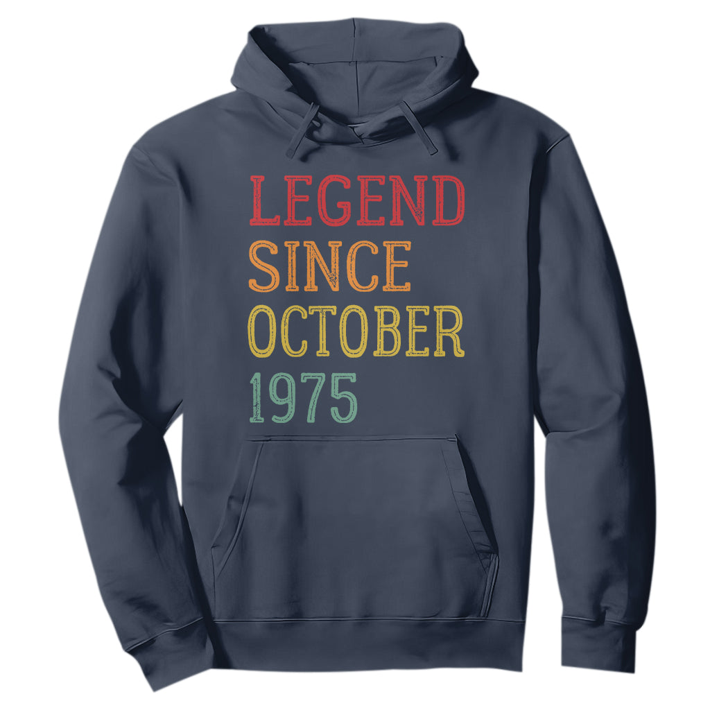 Legend Since October 1975 Hoodie Vintage Retro 50th Birthday Gifts TS10 Navy Print Your Wear