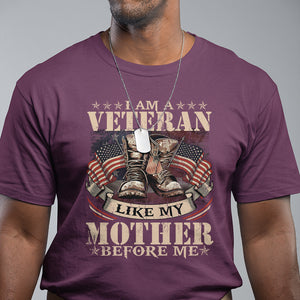 I Am A Veteran Like My Mother Before Me T Shirt Vintage American Flag TS11 Maroon Print Your Wear