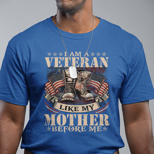 I Am A Veteran Like My Mother Before Me T Shirt Vintage American Flag TS11 Royal Blue Print Your Wear