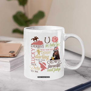 Talk Derby To Me Coffee Mug Horse Riders Ky Racing Day TS02 Print Your Wear