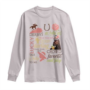 Talk Derby To Me Long Sleeve Shirt Horse Riders Ky Racing Day TS02 Ice Gray Print Your Wear
