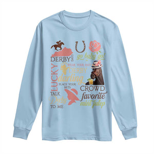Talk Derby To Me Long Sleeve Shirt Horse Riders Ky Racing Day TS02 Light Blue Print Your Wear