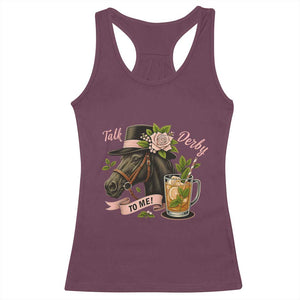 Talk Derby To Me Racerback Tank Top Ky Horse Racing Mint Julep and Roses TS02 Maroon Print Your Wear