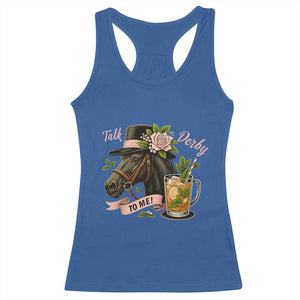 Talk Derby To Me Racerback Tank Top Ky Horse Racing Mint Julep and Roses TS02 Royal Blue Print Your Wear