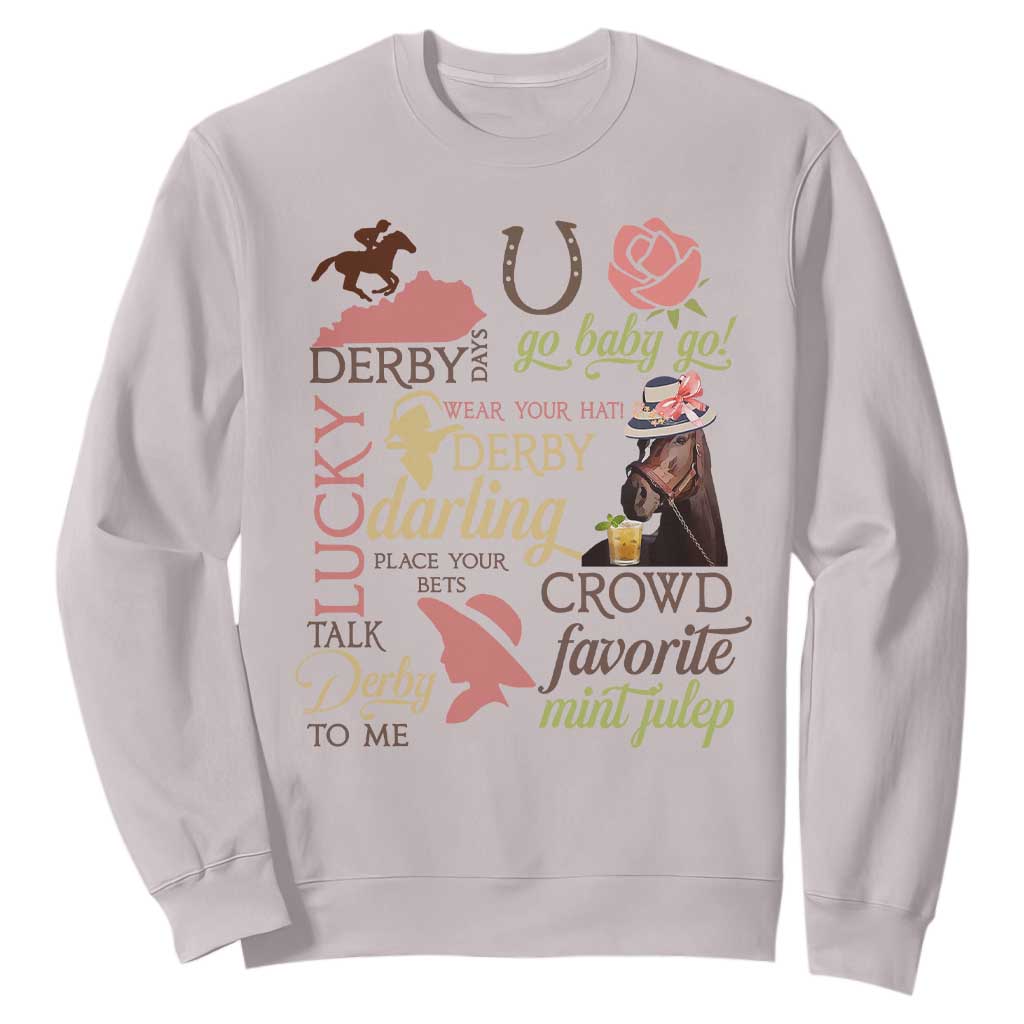 Talk Derby To Me Sweatshirt Horse Riders Ky Racing Day TS02 Ice Gray Print Your Wear