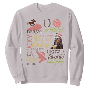 Talk Derby To Me Sweatshirt Horse Riders Ky Racing Day TS02 Ice Gray Print Your Wear