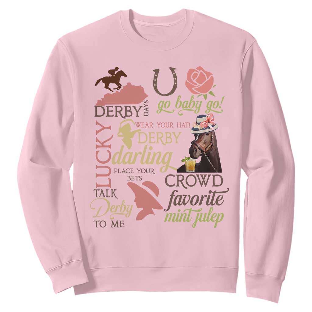 Talk Derby To Me Sweatshirt Horse Riders Ky Racing Day TS02 Light Pink Print Your Wear